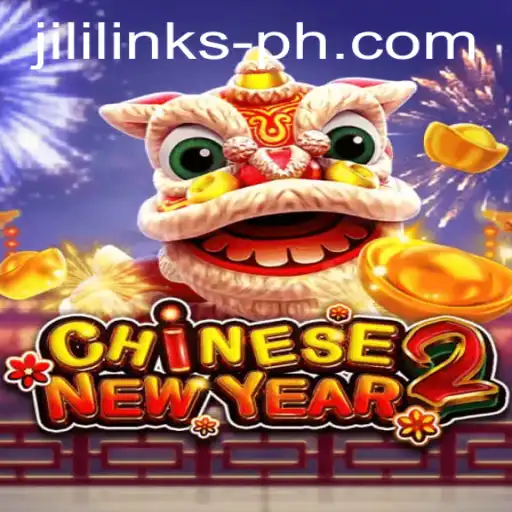 Exploring the Excitement of CHINESENEWYEAR2: A Jili Links Adventure