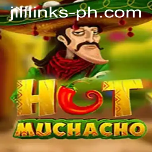 HotMuchacho: The Ultimate Adventure with Jili Links