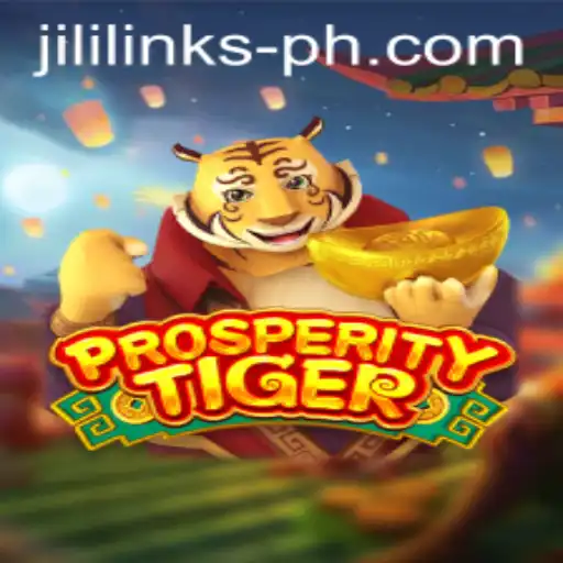 Exploring ProsperityTiger: A Thrilling New Game with Jili Links