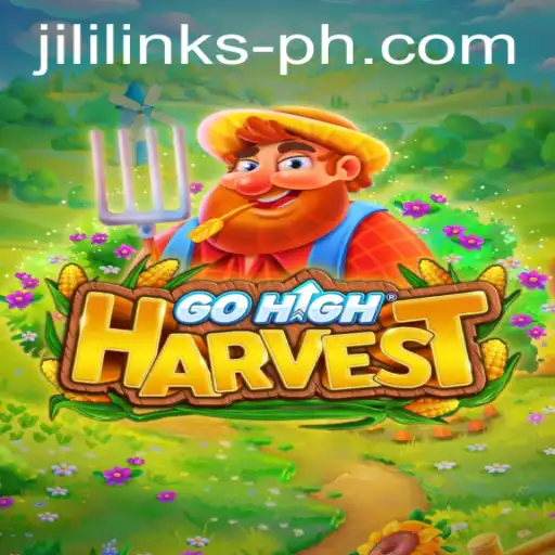 Discover the Thrilling World of GoHighHarvest with Jili Links
