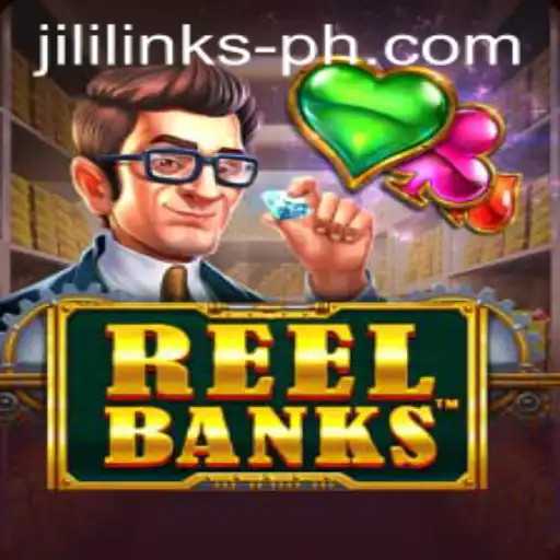 Explore the Thrilling World of ReelBanks with Jili Links